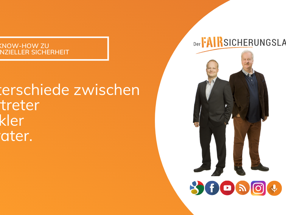 Die Unterschiede Versicherungsmakler Honorarberater Versicherungsberater Versicherungsvertreter
