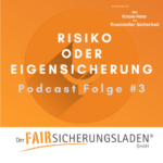Risiko oder Eigensicherung Podcast Folge 3