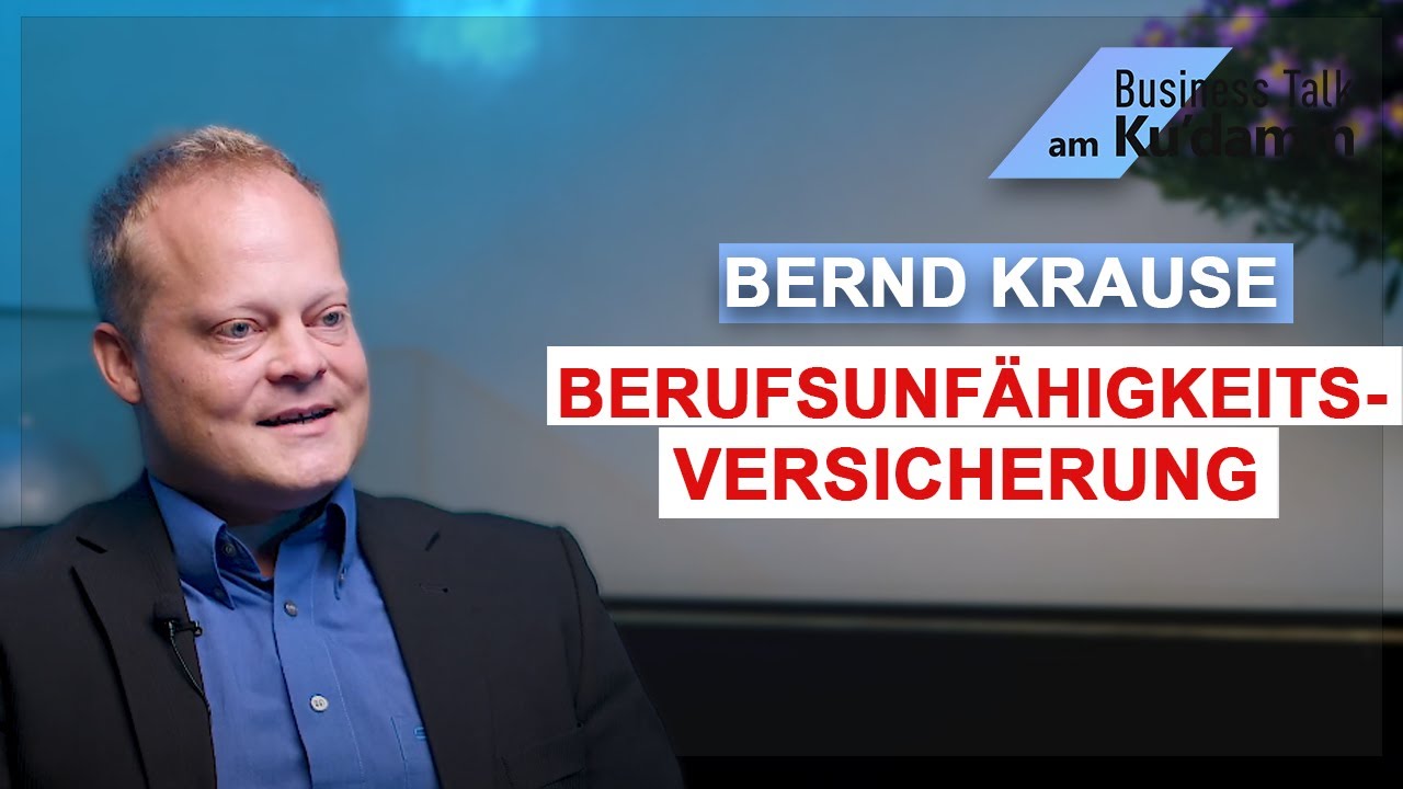 Grundlagen der Berufsunfähigkeitsversicherung