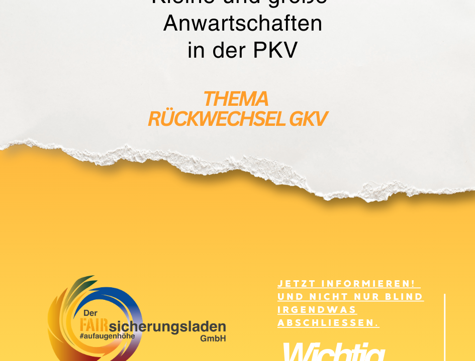 grosse anwartschaft und kleine anwartschaften pkv bei rückwechsel in gkv