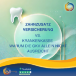 Zahnzusatz vs. gesetzliche Krankenkasse