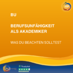 Berufsunfähigkeit als Akademiker: Was du bei der BU-Versicherung beachten solltest